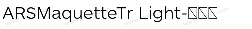 ARSMaquetteTr Light字体转换